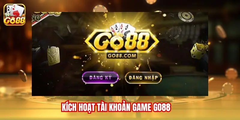 Kích hoạt tài khoản game Go88