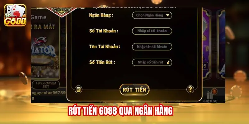 Rút tiền Go88 qua ngân hàng